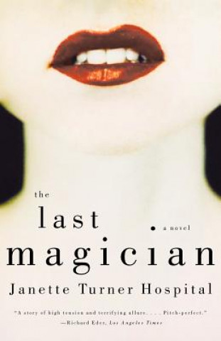Boek Last Magician Janette Turner Hospital
