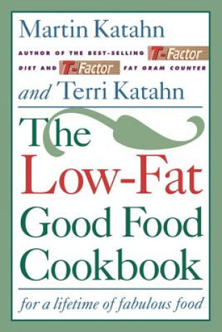 Carte Low-Fat Good Food Cookbook/for a Lifetime off Abulous Food Heather L. (Illustrator) Warren