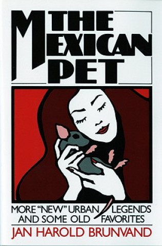 Knjiga Mexican Pet Jan Brunvand
