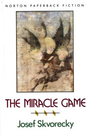 Kniha Miracle Game Josef Skvorecky