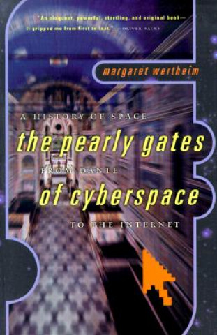 Książka Pearly Gates of Cyberspace Margaret Wertheim