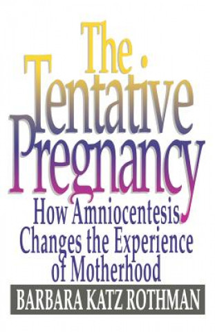 Kniha Tentative Pregnancy Barbara Katz Rothman