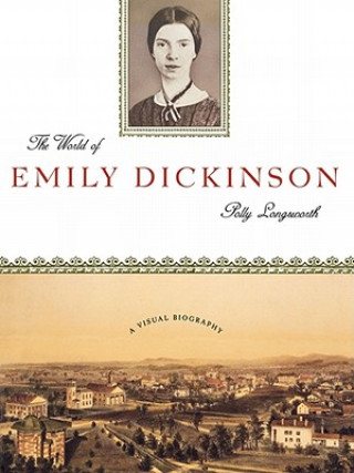 Kniha World of Emily Dickinson Polly Longsworth