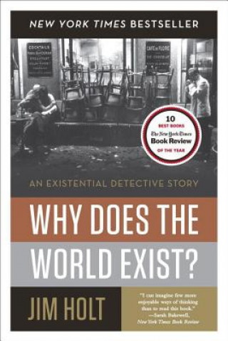 Könyv Why Does the World Exist? Jim Holt