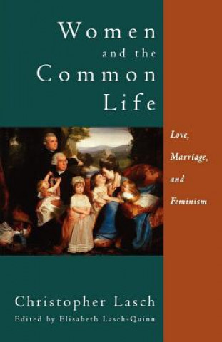 Kniha Women and the Common Life Christopher Lasch