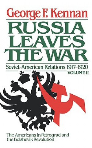 Kniha Soviet-American Relations, 1917-1920 Gf Kennan