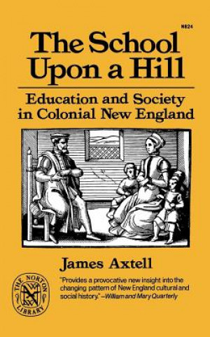 Książka School Upon a Hill James Axtell