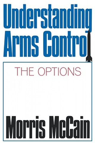 Carte Understanding Arms Control Morris McCain