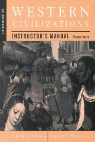 Книга Instructor's Manual for Western Civilization Steven Kreis