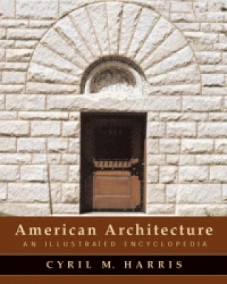Kniha American Architecture Cyril M. Harris
