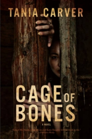 Könyv Cage of Bones - A Novel Tania Carver