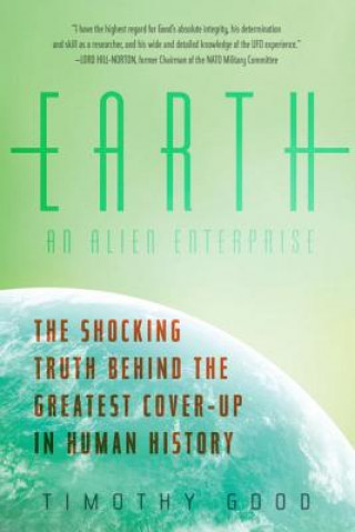 Könyv Earth: An Alien Enterprise Timothy Good