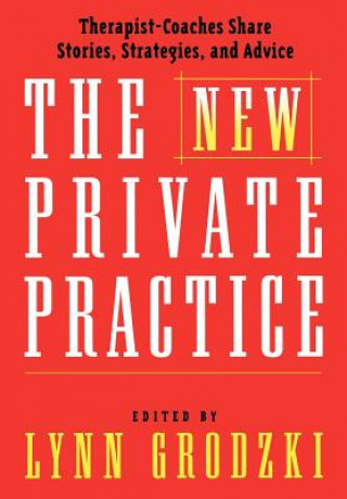 Buch New Private Practice Lynn Grodzki