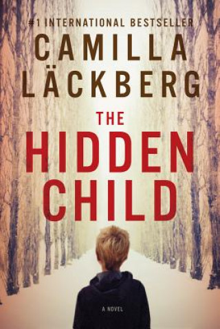 Könyv Hidden Child - A Novel Camilla Läckberg