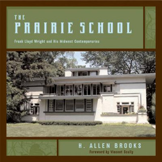 Kniha Prairie School H.Allen Brooks