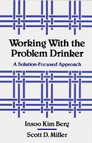 Carte Working with the Problem Drinker Scott D. Miller