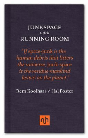 Book Junkspace with Running Room Hal Foster