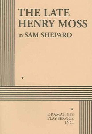 Книга Late Henry Moss Sam Shepard
