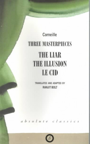 Book Corneille: Three Masterpieces Pierre Corneille