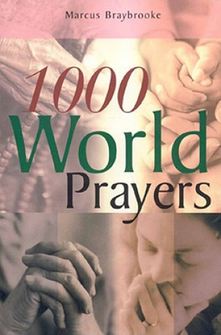Carte 1000 World Prayers Marcus Braybrooke