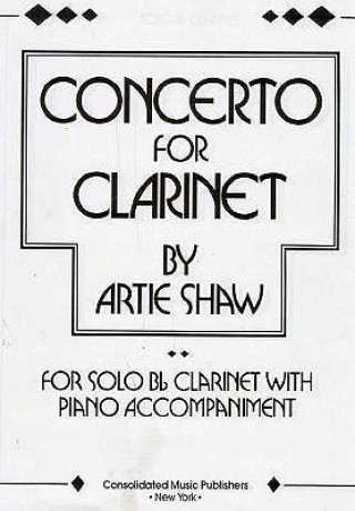 Könyv CONCERTO FOR CLARINET Artie Shaw