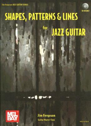 Kniha Shapes, Patterns and Lines for Jazz Guitar Jim Ferguson
