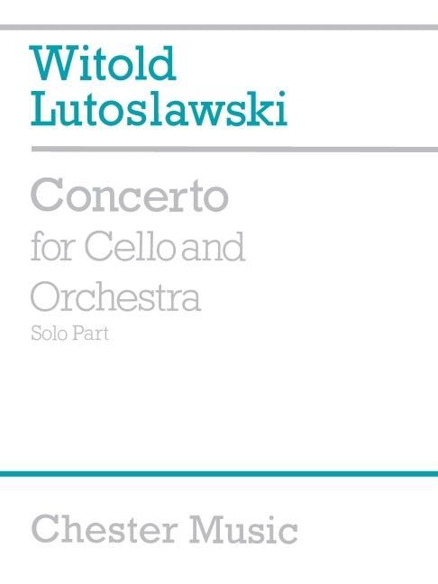 Kniha LUTOSLAWSKI WITOLD CONCERTO FOR CELLO OR WITOLD LUTOSLAWSKI