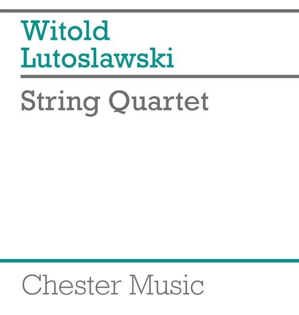 Knjiga LUTOSLAWSKI WITOLD STRING QUARTET STR 4T WITOLD LUTOSLAWSKI