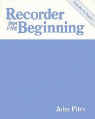 Könyv Recorder from the Beginning John Pitts