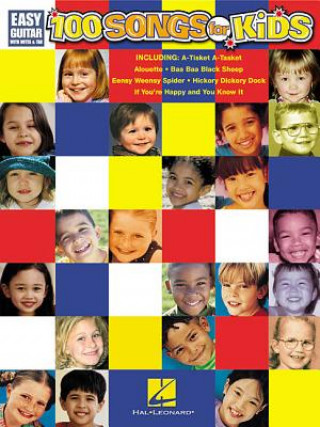 Carte 100 SONGS FOR KIDS EASY GTR TAB BK Hal Leonard Corp