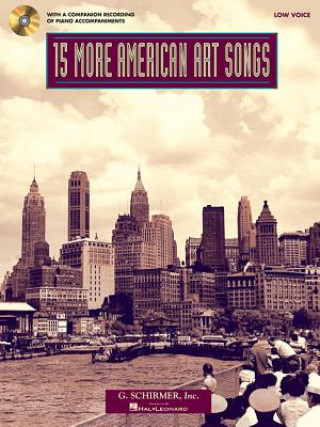 Buch 15 More American Art Songs (Low Voice) Hal Leonard Corp