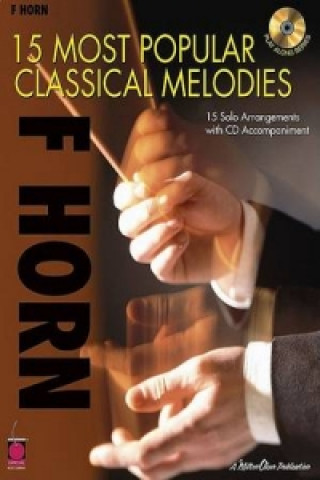 Книга 15 Most Popular Classical Melodies - French Horn 