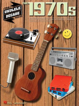 Könyv Ukulele Decade Series Hal Leonard Publishing Corporation