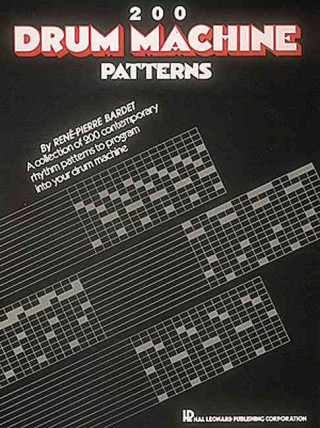 Könyv Two Hundred Drum Machine Patterns Rene-Pierre Bardet