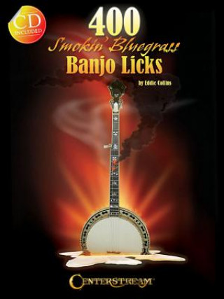 Könyv 400 Smokin' Bluegrass Banjo Licks Eddie Collins