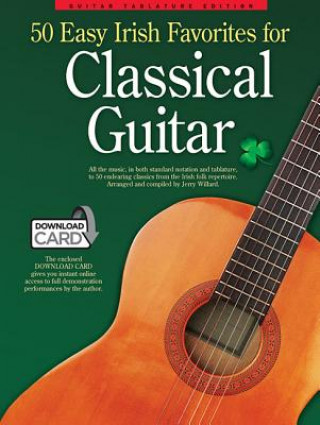 Kniha 50 Easy Irish Favourites For Classical Guitar 