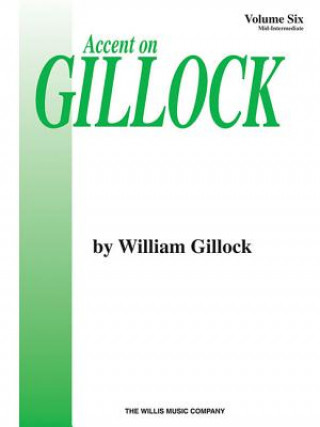 Carte ACCENT ON GILLOCK VOL 6 PF BK William Gillock