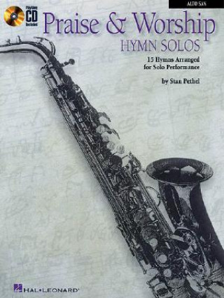 Kniha Praise and Worship Hymn Solos - Alto Saxophone Stan Pethel