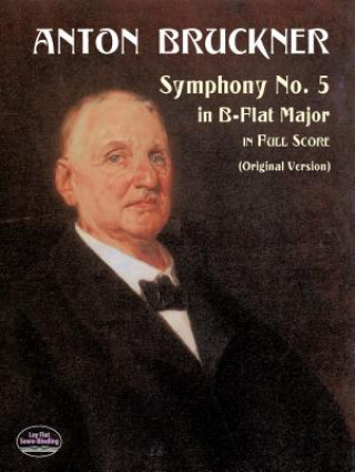 Książka Symphony No. 5 in B-Flat Major in Full Score Anton Bruckner