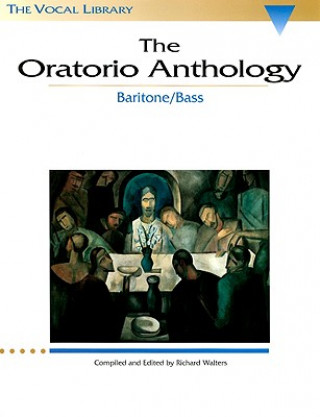 Kniha The Oratorio Anthology Baritone Bass Hal Leonard Corp