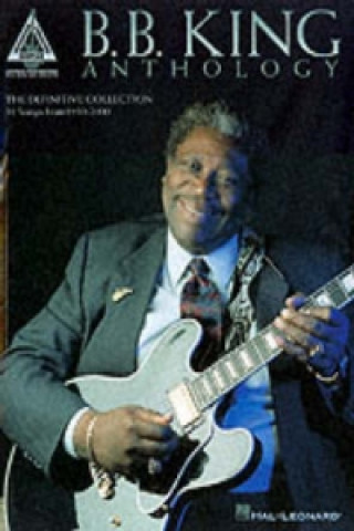 Kniha B.B. King: Anthology B. B. King