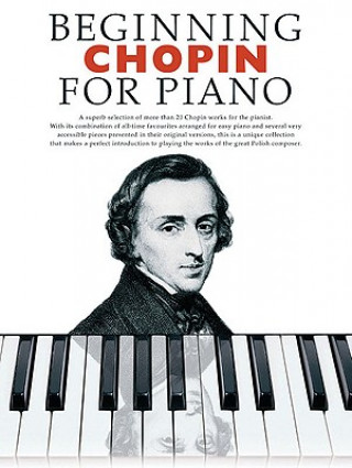 Книга Beginning Chopin For Piano Music Sales Corporation