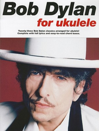 Kniha Bob Dylan for Ukulele Bob Dylan