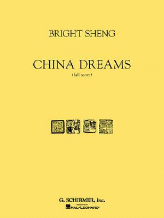 Книга BRIGHT SHENG CHINA DREAMS FSC Bright Sheng