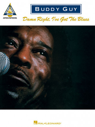 Kniha Damn Right, I'Ve Got the Blues (Tab) Buddy Guy