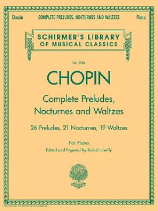 Materiale tipărite Complete Preludes, Nocturnes & Waltzes Frederic Chopin