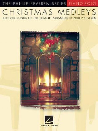 Книга Christmas Medleys - Piano Solo Phillip Keveren