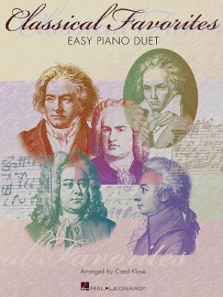 Kniha CLASSICAL FAVORITES KLOSE PF DUET Hal Leonard Corp