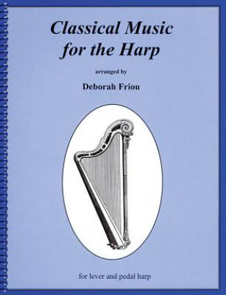 Carte CLASSICAL MUSIC FOR HARP FRIOU BK Hal Leonard Corp