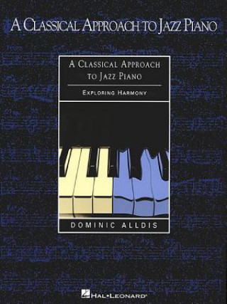 Book Classical Approach to Jazz Piano Dominic Alldis